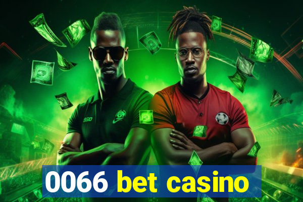 0066 bet casino